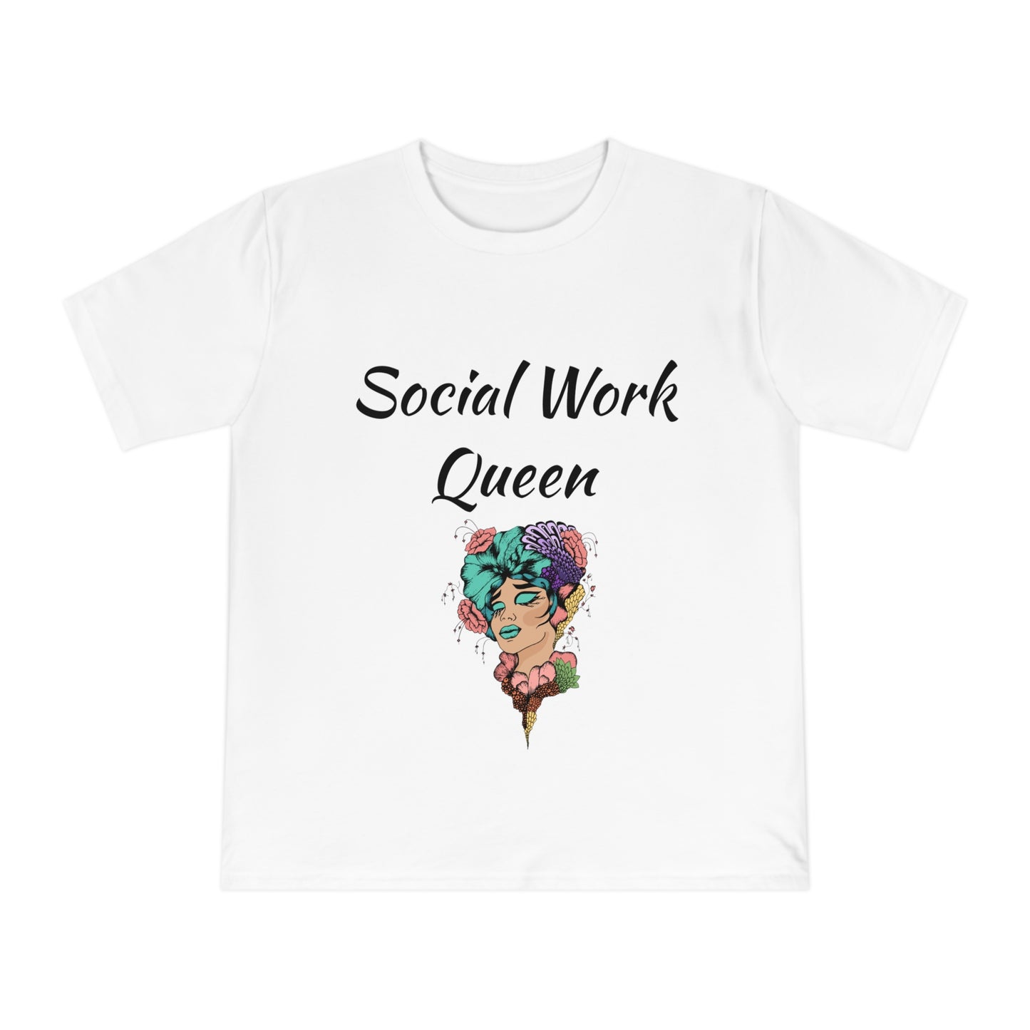 Social Work Queen Organic Cotton T-Shirt - Classic Fit, Lightweight, Eco-Friendly